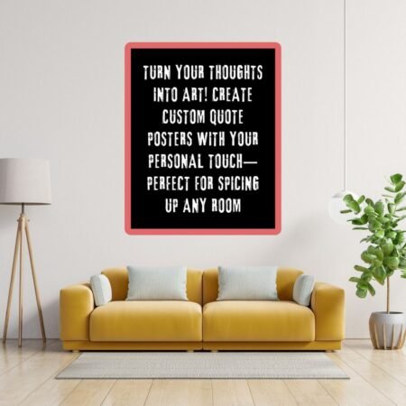 Personalized Quote Posters for Stylish Home Decor