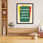 Customized Quote Frames for Home and Office