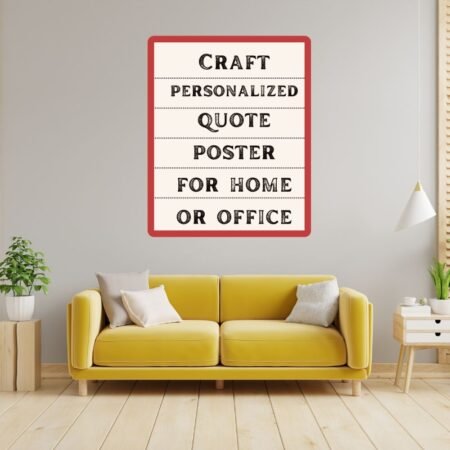 Customized Life Quote Posters to Spark Inspiration